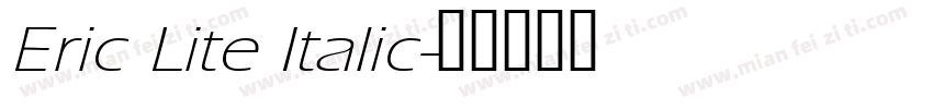 Eric Lite Italic字体转换